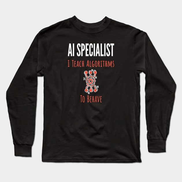 AI Specialist Long Sleeve T-Shirt by UltraQuirky